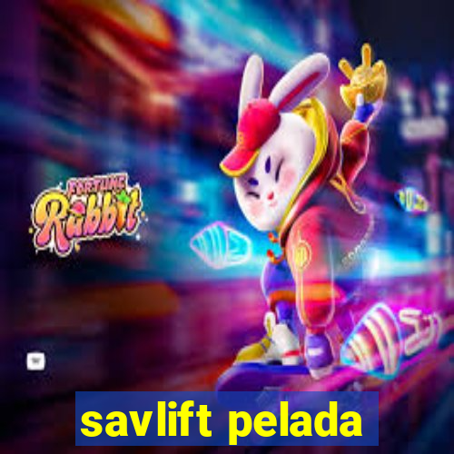 savlift pelada